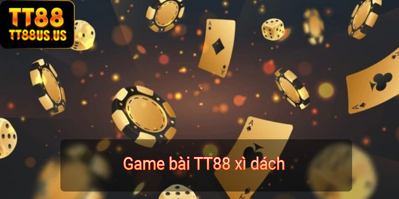 Game bài TT88 xì dách