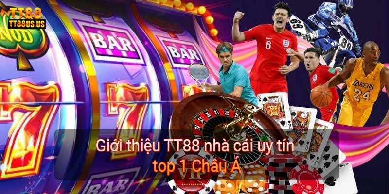 Giới thiệu TT88 nhà cái uy tín top 1 Châu Á