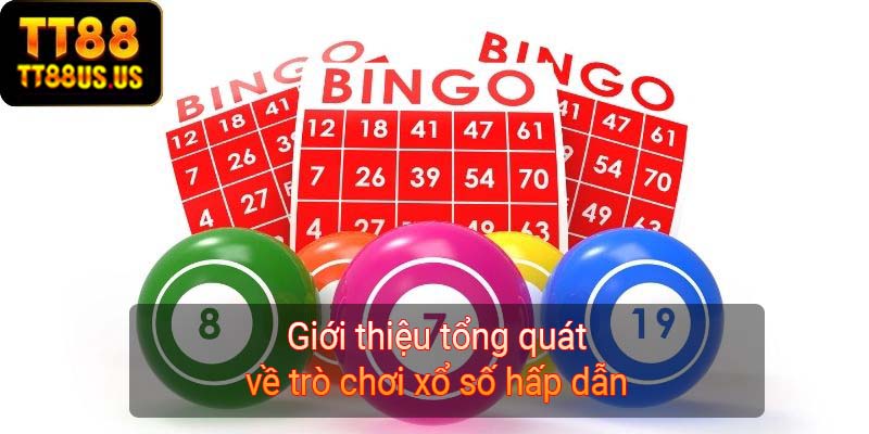 Giới thiệu tổng quát về trò chơi xổ số hấp dẫn