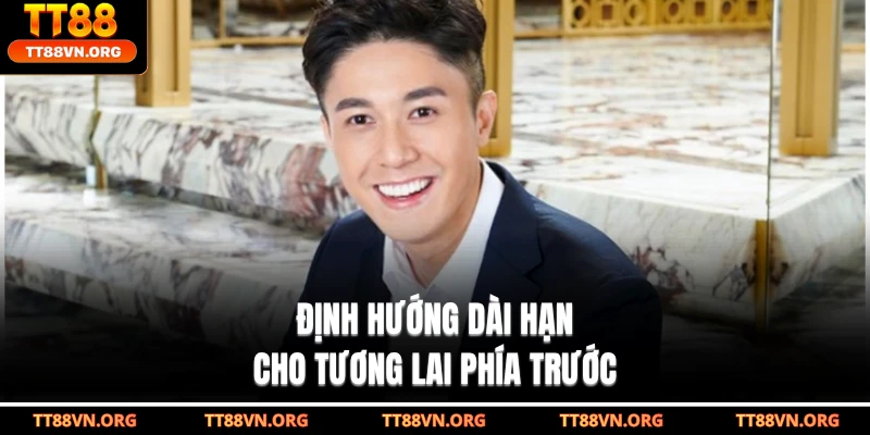 Định hướng dài hạn cho tương lai phía trước