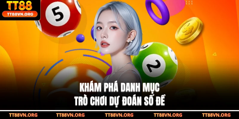 Khám phá danh mục trò chơi dự đoán số đề