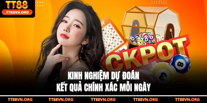 Kinh nghiệm dự đoán kết quả chính xác mỗi ngày