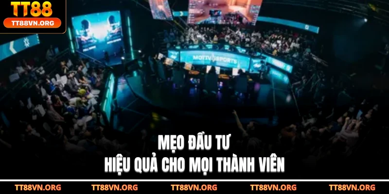 Mẹo đầu tư hiệu quả cho mọi thành viên