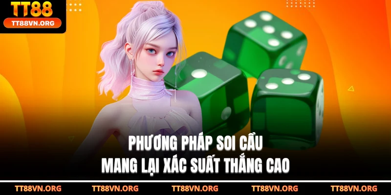 Phương pháp soi cầu mang lại xác suất thắng cao